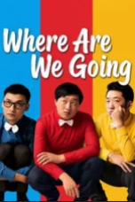 Where Are We Going
